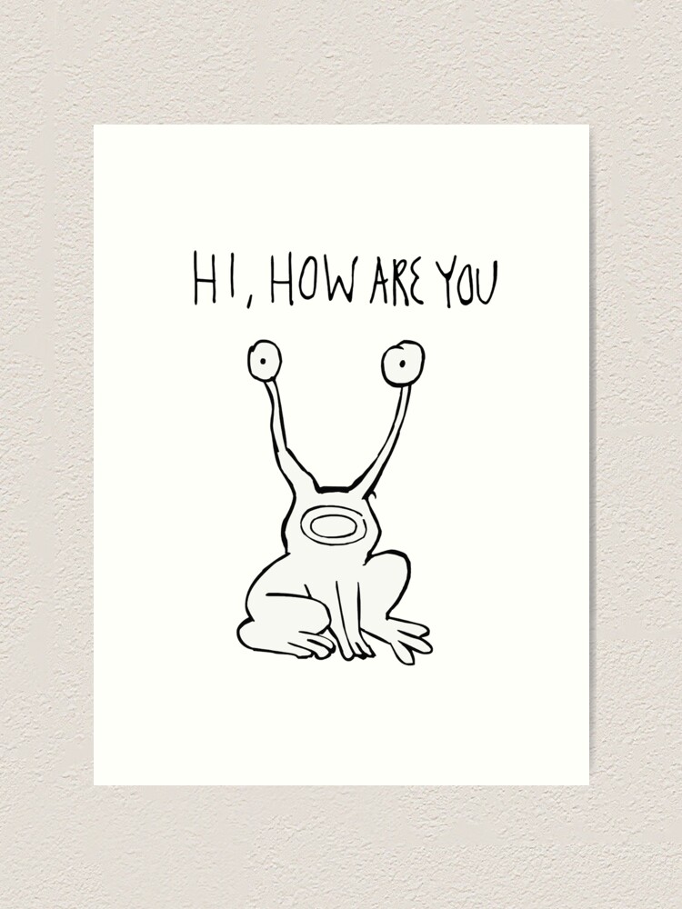  hi how are you daniel johnston art print by nada18 redbubble