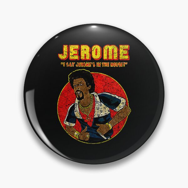 Item preview, JEROME- I SAY JEROMES IN THE HOUSE designed and sold by Antwan Sally.