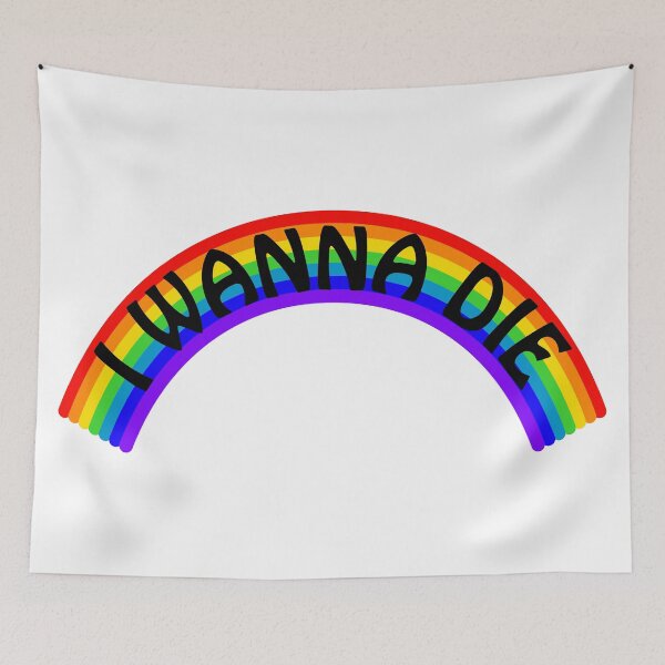 Item preview, I Wanna Die Rainbow designed and sold by ajoymoon.