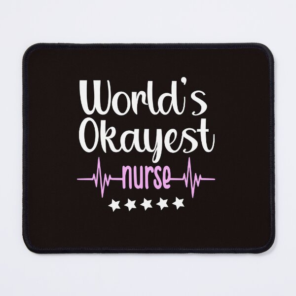 Item preview, Worlds Okayest Nurse designed and sold by Designdaily77.