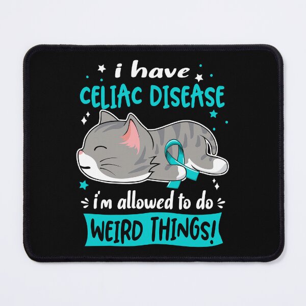 Item preview, Celiac Disease Awareness, I Have Celiac Disease i'm Allowed to do Weird Things! designed and sold by Tammyilaria.