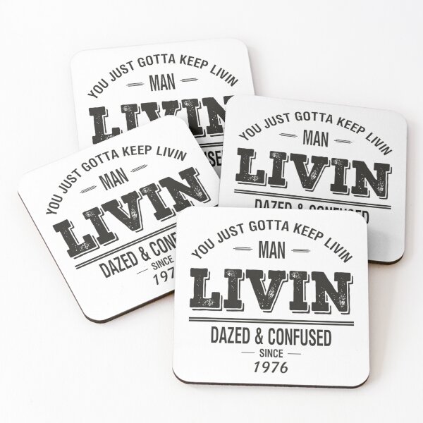 Item preview, Dazed and Confused - LIVIN    designed and sold by HollymoodTee99.