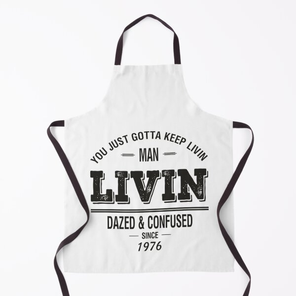 Item preview, Dazed and Confused - LIVIN designed and sold by HollymoodTee99.