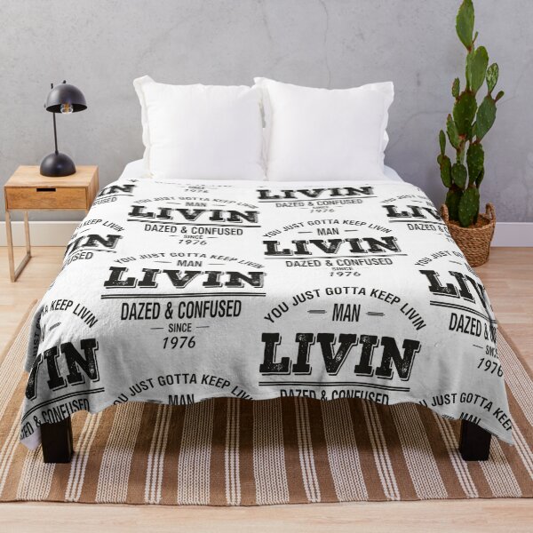 Item preview, Dazed and Confused - LIVIN    designed and sold by HollymoodTee99.