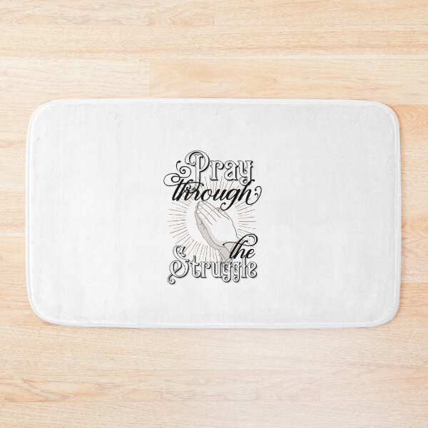 Item preview, Pray Through The Struggle designed and sold by edwinvisuals.