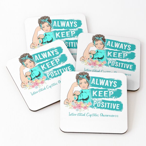 Item preview, Always Keep Positive Interstitial Cystitis Awareness designed and sold by Sabfit.