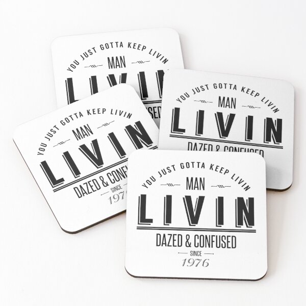Item preview, Dazed and Confused Wooderson LIVIN Movie Quote   designed and sold by HollymoodTee99.