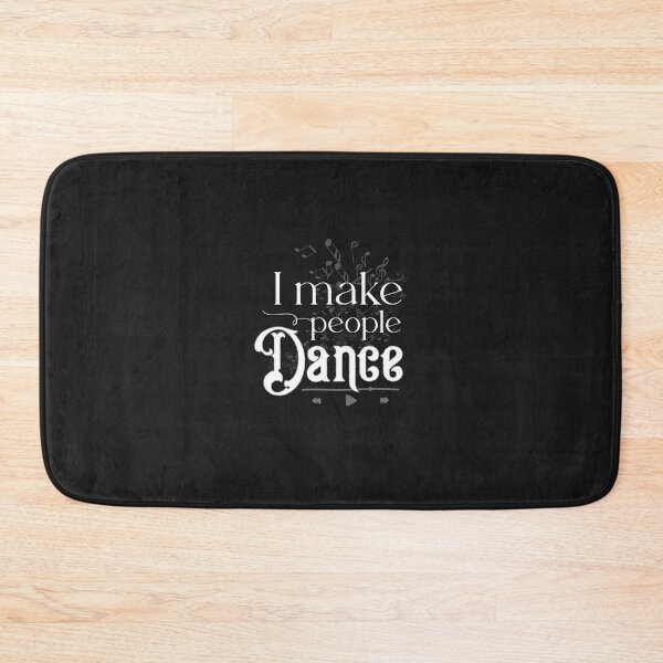 Item preview, I Make People Dance designed and sold by edwinvisuals.