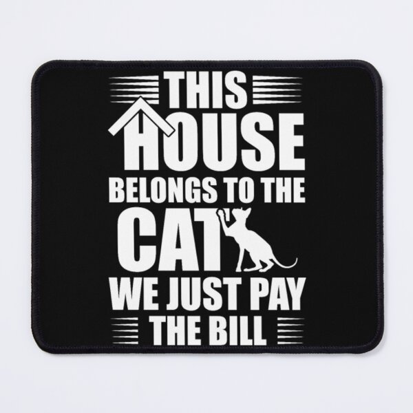 Item preview, Sphynx cat house we just pay the bill designed and sold by jackienorfolkal.
