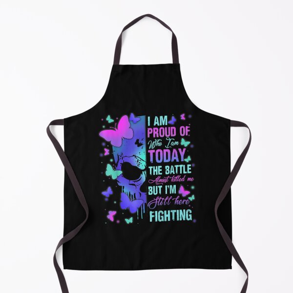 Item preview, I Am Proud Of Who I Am Today I'm Still Here Fighting designed and sold by doriaali.