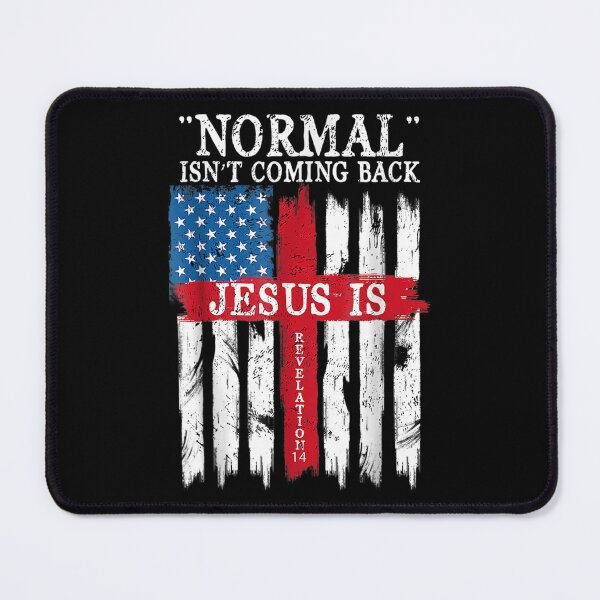 Item preview, Normal Isn't Coming Back Jesus Is Revelation 14  designed and sold by doriaali.