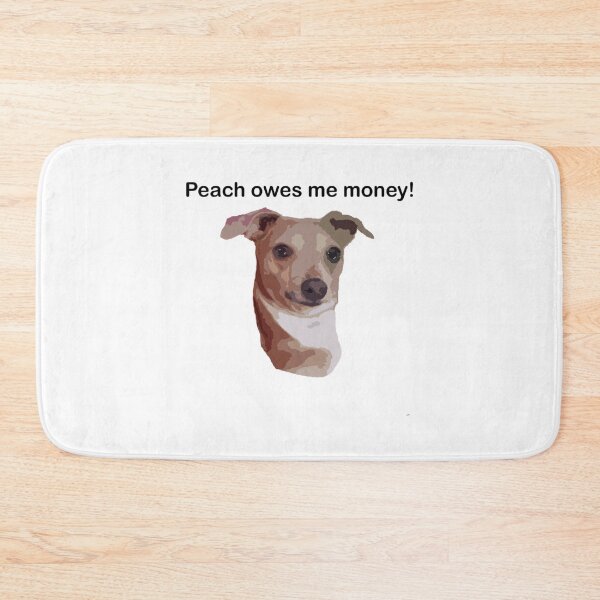 Item preview, Peach owes me money!   designed and sold by Minnoshko.