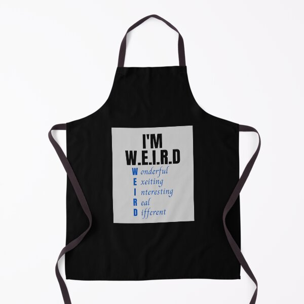 Item preview, I'm weird , wonderful,exeiting,interesting,real,different  designed and sold by Magicalair.