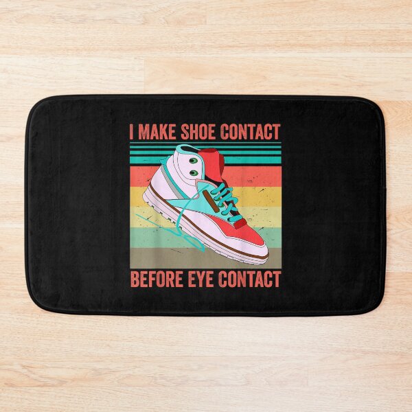 Item preview, I Make Shoe Contact Before Eye Contact  designed and sold by doriaali.