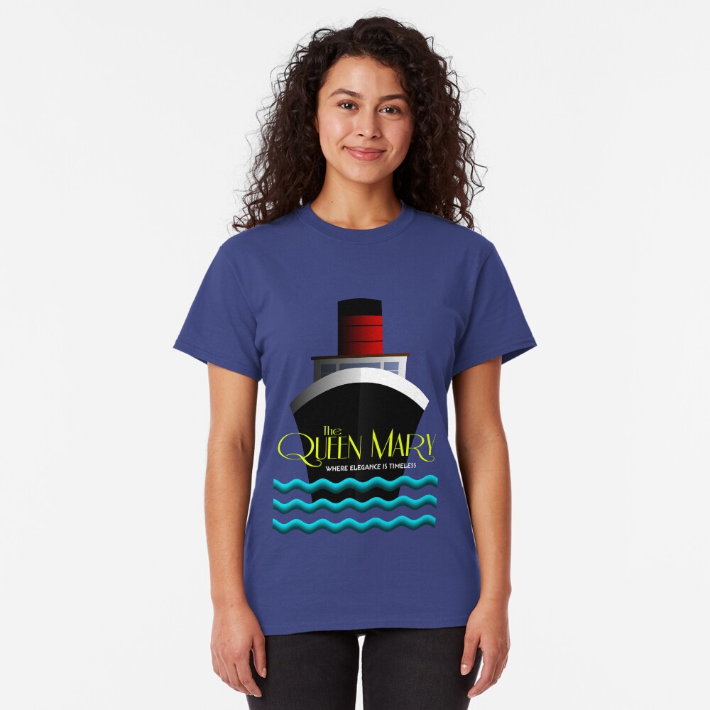 The Queen Mary - Where Elegance Is Timeless Classic T-Shirt