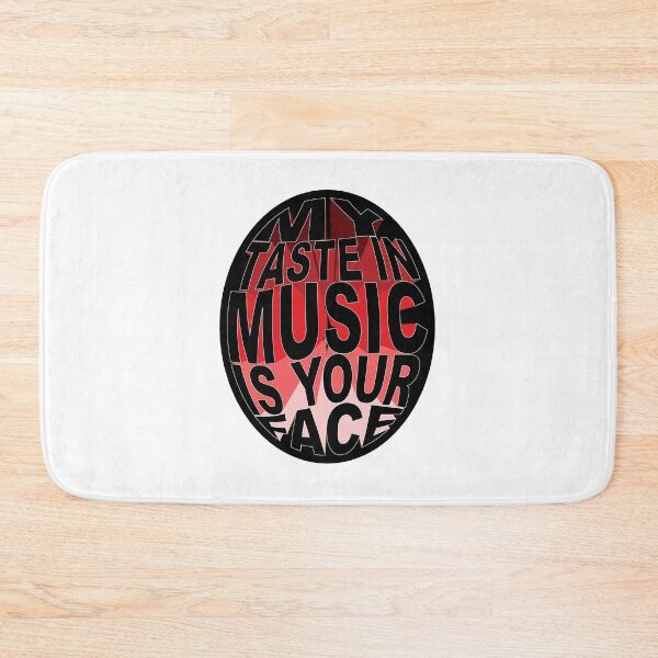 Item preview, My Taste in Music is Your Face designed and sold by Pozer Designs.