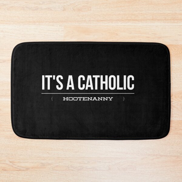Item preview, It's A Catholic Hootenanny designed and sold by ThirdFall.