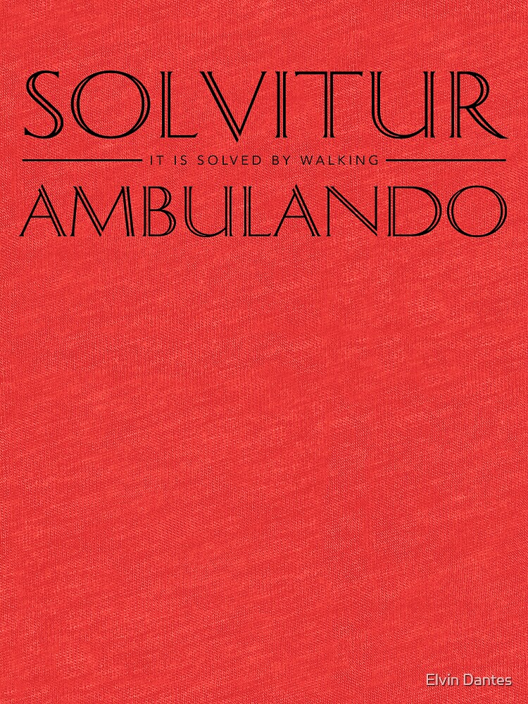 solvitur ambulando shirt