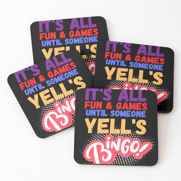 Item preview, It's all Fun & Games until someone Yell's Bingo! designed and sold by Magicalair.