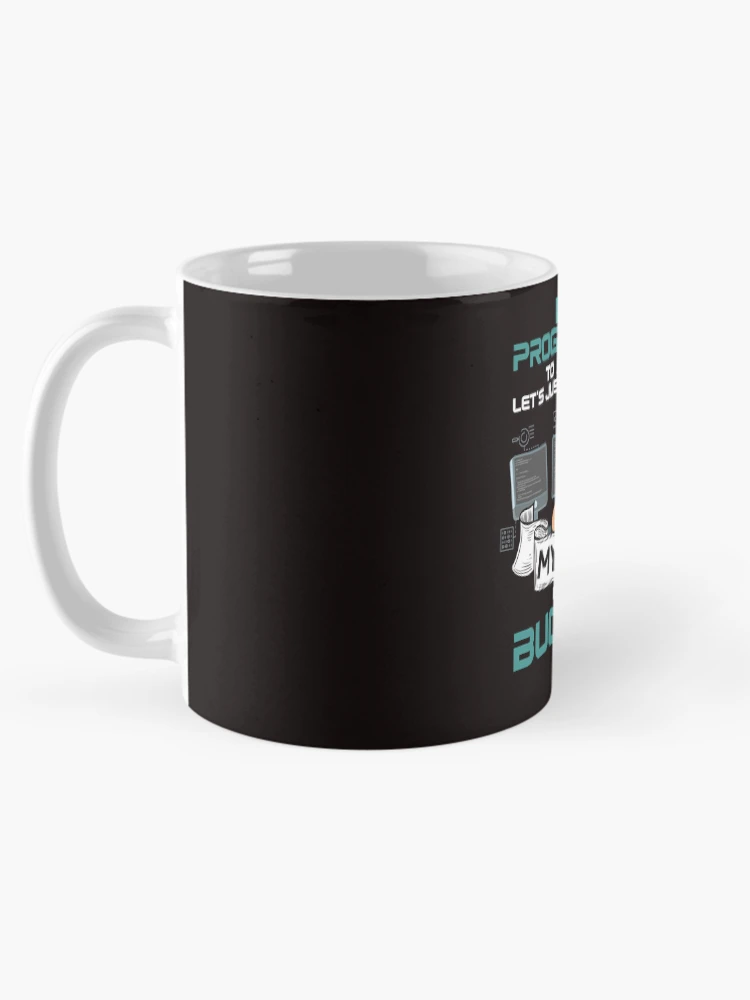 Thumbnail 5 of 6, Coffee Mug, Programmer Coder Debugging Software Computer Science Coding designed and sold by TomGiantDesigns.