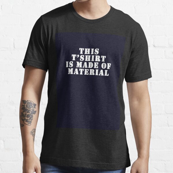 This T'Sirt is made of material Essential T-Shirt