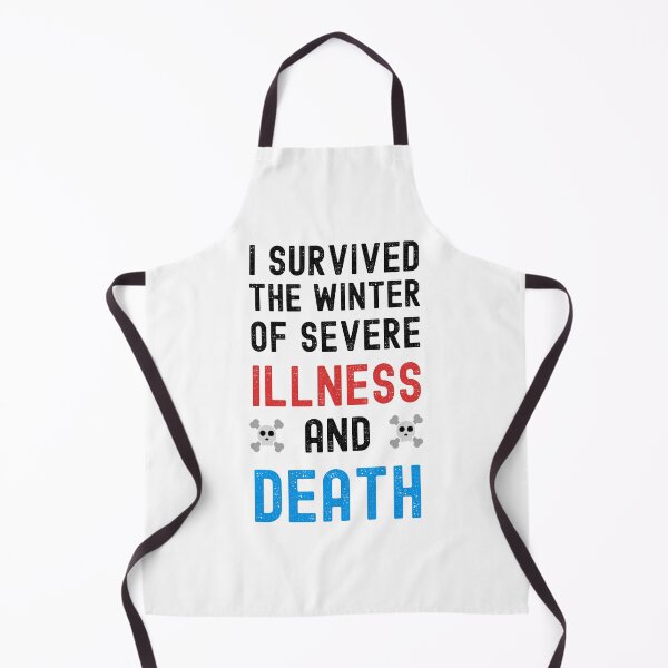 Item preview, I SURVIVED THE WINTER OF SEVERE ILLNESS AND DEATH designed and sold by appareltolove.