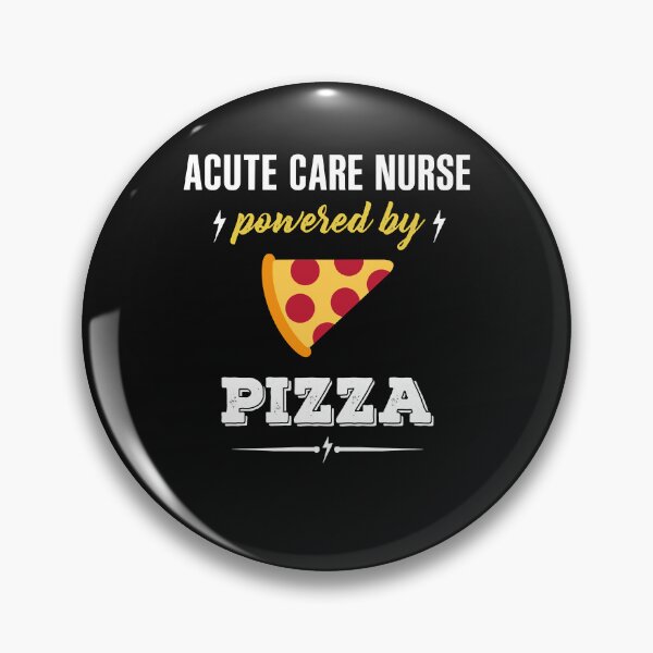Artikelvorschau, Acute Care Nurse Powered By Pizza entworfen und verkauft von Marmion434423.