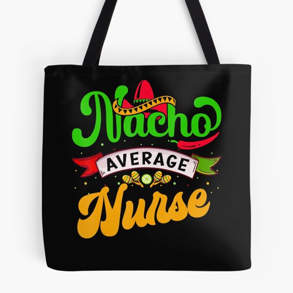 Item preview, Average Cinco De Fiesta Mayo Nurse Mexican Nursing Nacho designed and sold by Marmion434423.