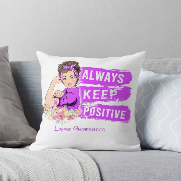 Item preview, Always Keep Positive Lupus Awareness designed and sold by Sabfit.