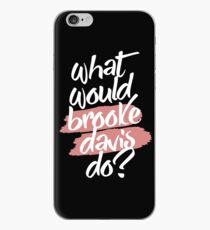 what would brooke davis do? iPhone Case