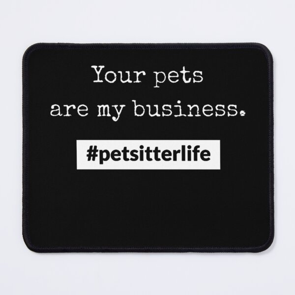 Item preview, petsitterlife My Business designed and sold by maximjki.