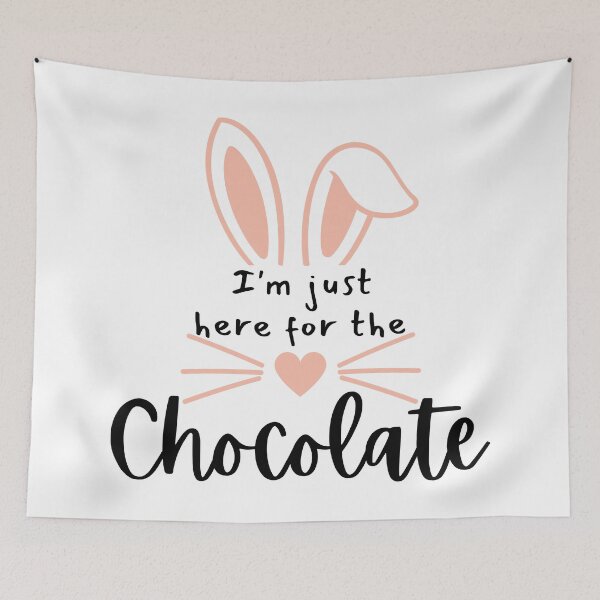 Item preview, I'm Just Here For The Chocolate. Fun Easter Quote For The Chocolate Lover. designed and sold by That Cheeky Tee.