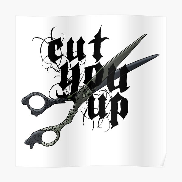 cut-you-up-poster-for-sale-by-isadoradusk-redbubble