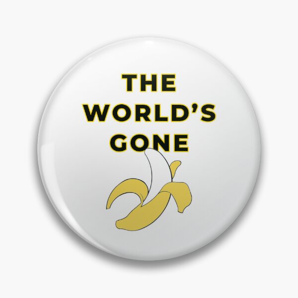 Item preview, The World Has Gone Bananas designed and sold by GrandpaH.