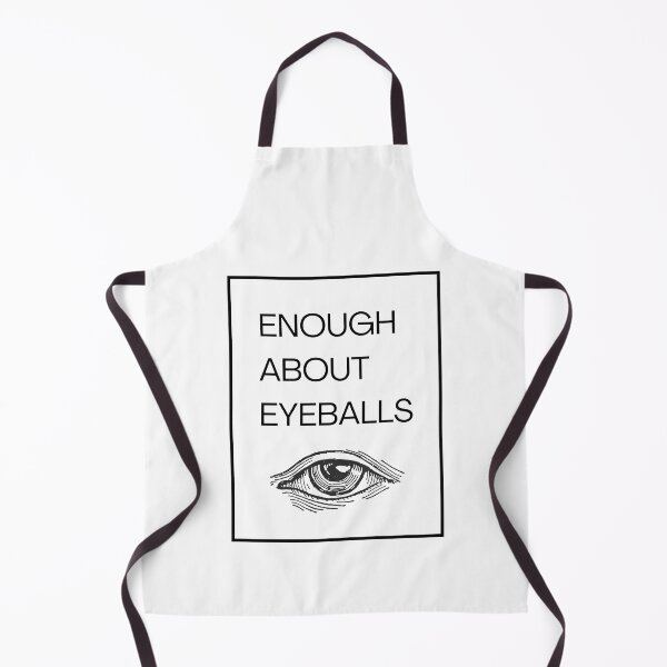 Item preview, Enough About Eyeballs black designed and sold by ootzie.