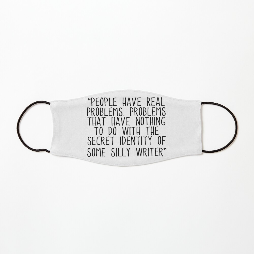 “People have real problems, problems that have nothing to do with the secret identity of some silly writer” Penelope Featherington Bridgerton Mask