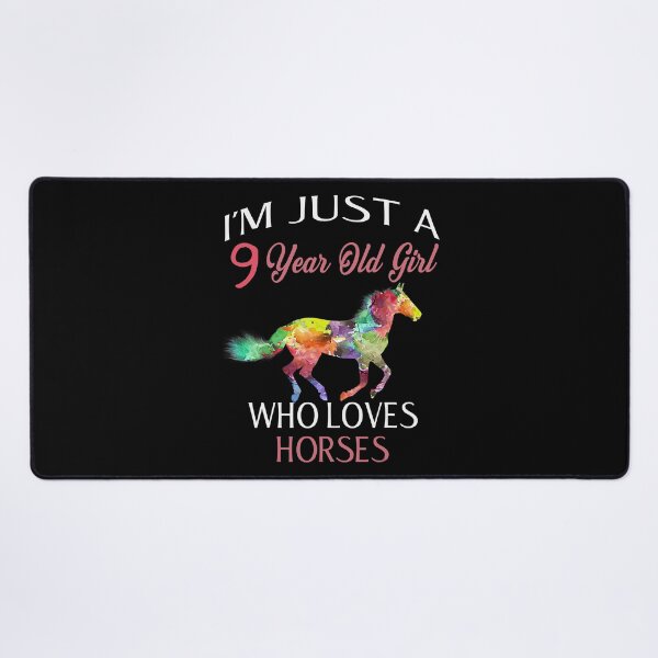Item preview, Im Just A 9 Year Old Girl Who Loves Horses Birthday designed and sold by SkylerKason.