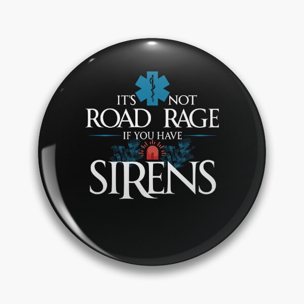 Artikelvorschau, Its Not Road Rage If You Have Sirens EMT entworfen und verkauft von Marmion434423.