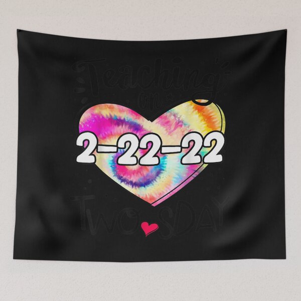 Item preview, Twosday Tuesday February 22nd 2nd Teacher 22222 Tie Dye designed and sold by RosaGuerra12.