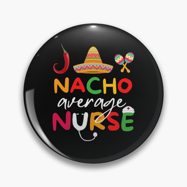 Artikelvorschau, Nacho Average Nurse , funny nurse day entworfen und verkauft von Marmion434423.