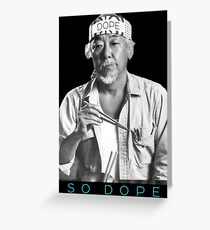 Dope Mr. Miyagi Greeting Card