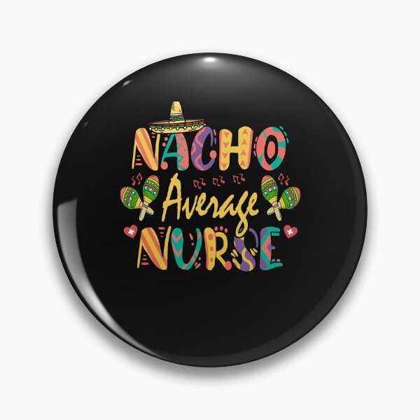 Artikelvorschau, Nacho average nurse entworfen und verkauft von Marmion434423.