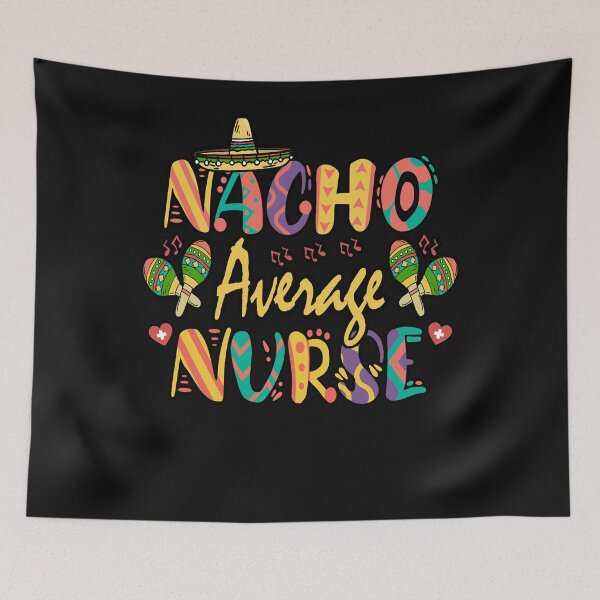 Item preview, Nacho average nurse designed and sold by Marmion434423.