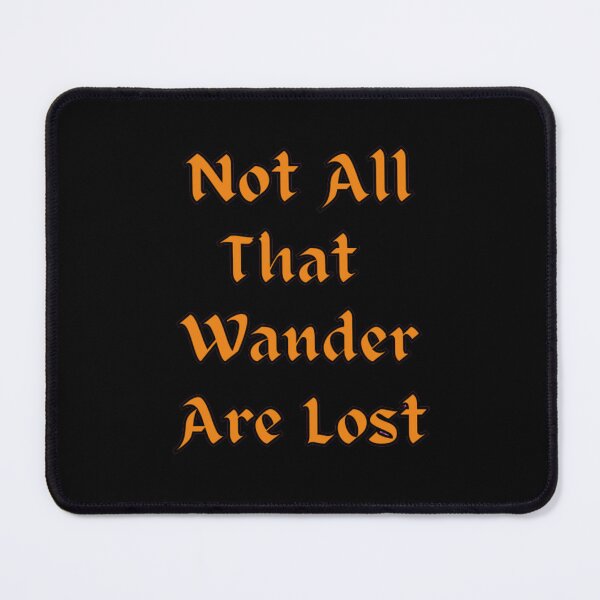Item preview, Not All That Wander Are Lost - Typography Quotes designed and sold by Digitalme Designs.