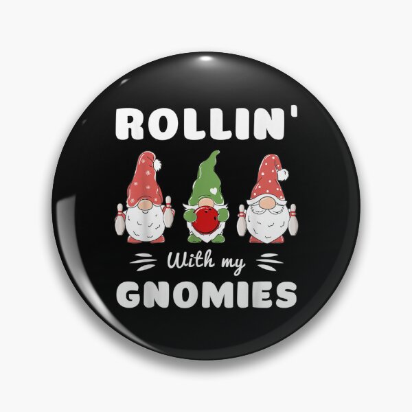 Artikelvorschau, Bowling Rollin' With My Gnomies Lustiger Gnom entworfen und verkauft von terrycar.