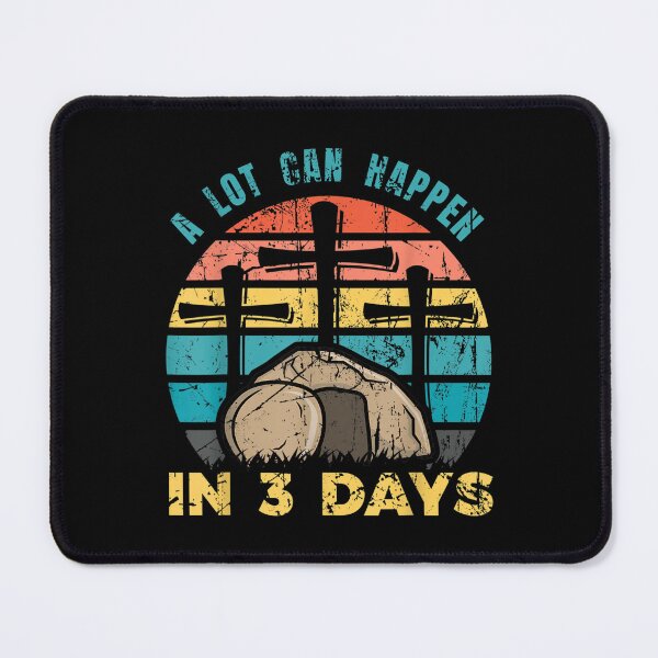 Item preview, A Lot Can Happen In Three Days Easter  designed and sold by terrycar.