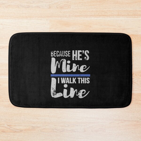 Item preview, Because Hes Mine I Walk This Line designed and sold by maximjki.