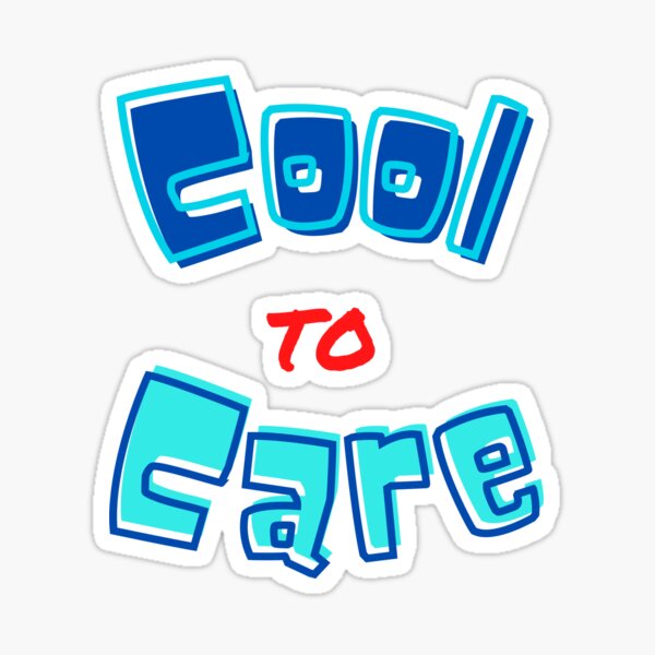 Item preview, Cool to Care designed and sold by MelloHDesigns.