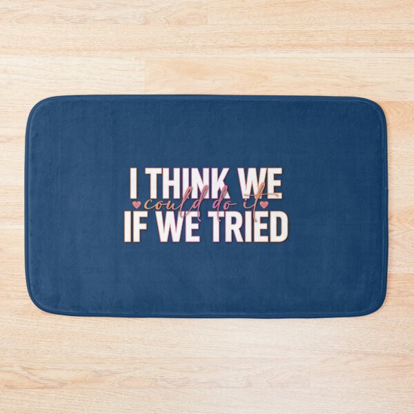 Item preview, I think we could do it if we tried Clairo Sofia lyrics   designed and sold by Pabpri0ss.