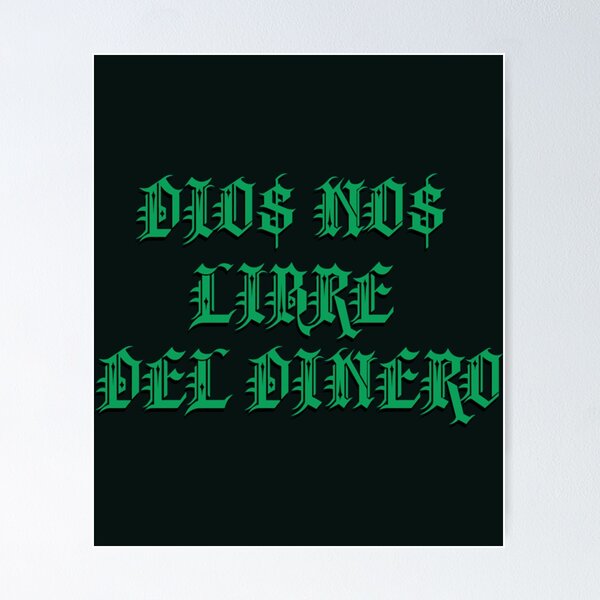 Item preview, DIO$ NO$ LIBRE DEL DINERO   designed and sold by EllaSwartt.